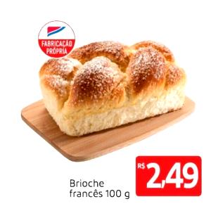 Quantas calorias em 100 g Brioche Francês?