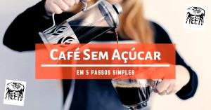 Quantas calorias em 100 ml Café sem Açúcar?